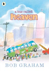 Produktbild: Graham, B: A Bus Called Heaven