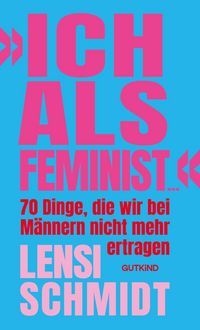 Produktbild: &raquo;Ich als Feminist ...&laquo;