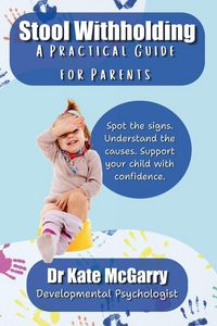 Produktbild: Stool Withholding A Practical Guide for Parents