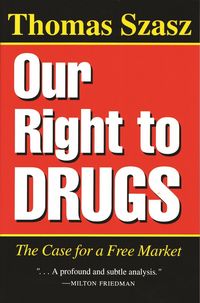 Produktbild: Our Right to Drugs