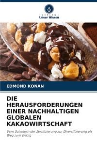 Produktbild: Die Herausforderungen einer Nachhaltigen Globalen Kakaowirtschaft