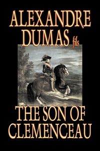Produktbild: The Son of Clemenceau by Alexandre Dumas, Fiction, Literary