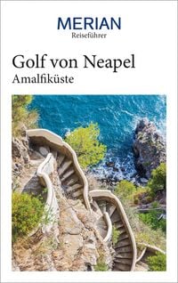 Produktbild: MERIAN Reisef&uuml;hrer Golf von Neapel mit Amalfik&uuml;ste