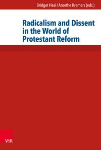 Produktbild: Radicalism and Dissent in the World of Protestant Reform