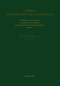 Produktbild: CIL IV Inscriptiones parietariae Pompeianae Herculanenses Stabianae. Suppl. pars 4. Inscriptiones parietariae Pompeianae. Fasc. 2