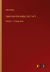Produktbild: Tales from the Arabic; Vol.1 of 3