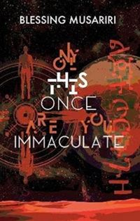 Produktbild: Musariri, B: Only This Once Are You Immaculate