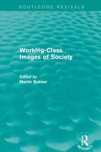 Produktbild: Working-Class Images of Society (Routledge Revivals)