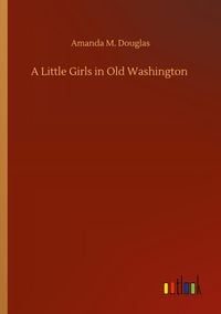 Produktbild: A Little Girls in Old Washington