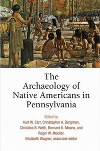 Produktbild: The Archaeology of Native Americans in Pennsylvania