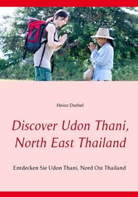 Produktbild: Discover Udon Thani, North East Thailand