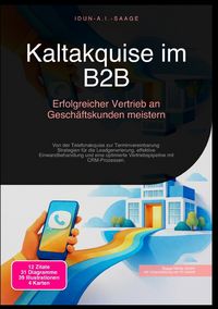 Produktbild: Kaltakquise im B2B: Erfolgreicher Vertrieb an Gesch&auml;ftskunden meistern