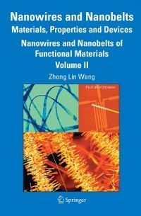 Produktbild: Nanowires and Nanobelts: Materials, Properties and Devices