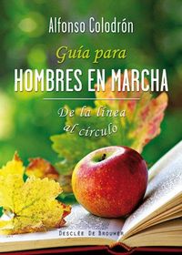 Produktbild: Gu&iacute;a para hombres en marcha : de la l&iacute;nea al c&iacute;rculo