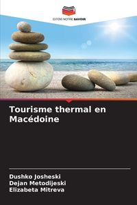 Produktbild: Tourisme thermal en Mac&eacute;doine