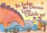Produktbild: Bu Sudan Bir Dinozor Icmis Olabilir mi