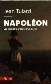 Produktbild: Napol&eacute;on : les grands moments d'un destin
