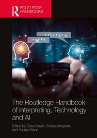 Produktbild: The Routledge Handbook of Interpreting, Technology and AI