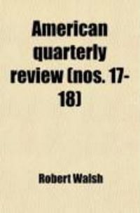 Produktbild: American Quarterly Review (Nos. 17-18)