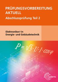 Produktbild: Pr&uuml;fungsvorbereitung aktuell - Elektroniker/-in Energie- und Geb&auml;udetechnik