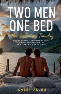 Produktbild: Two Men One Bed How To Survive Traveling Mini Series