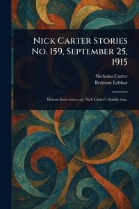 Produktbild: Nick Carter Stories No. 159, September 25, 1915