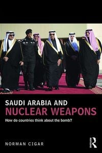 Produktbild: Saudi Arabia and Nuclear Weapons