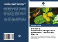 Produktbild: Bioaktive Phenolverbindungen und Flavonoide: Quellen und Nutzen