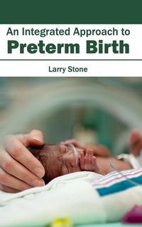 Produktbild: An Integrated Approach to Preterm Birth