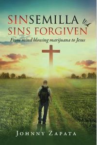 Produktbild: Sinsemilla to Sins Forgiven