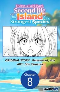 Produktbild: Living a Laid-Back Second Life on the Island of the Strongest Species #008