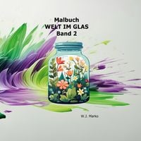 Produktbild: Malbuch Welt im Glas Band 2