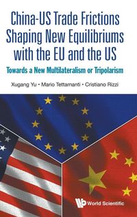 Produktbild: Chn-Us Trade Frictions Shaping New Equilibriums with Eu & Us