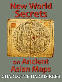 Produktbild: New World Secrets on Ancient Asian Maps