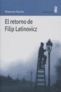 Produktbild: El retorno de Filip Latinovicz