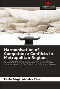Produktbild: Harmonisation of Competence Conflicts in Metropolitan Regions