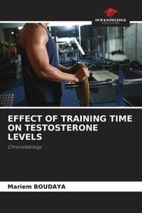 Produktbild: Effect Of Training Time On Testosterone Levels