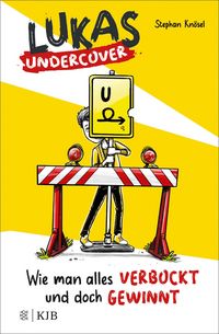 Produktbild: Lukas Undercover - Wie man alles verbockt und doch gewinnt
