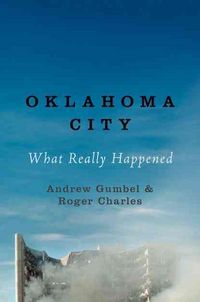 Produktbild: Oklahoma City: What the Investigation Missed--And Why It Still Matters