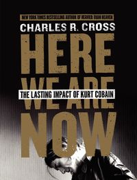 Bild vom Artikel Here We Are Now vom Autor Charles R. Cross