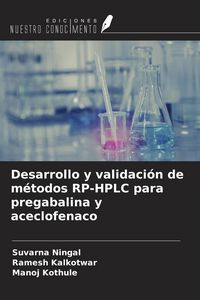 Produktbild: Desarrollo y validaci&oacute;n de m&eacute;todos RP-HPLC para pregabalina y aceclofenaco