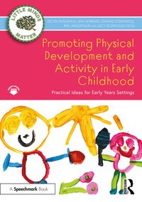Produktbild: Promoting Physical Development and Activity in Early Childhood