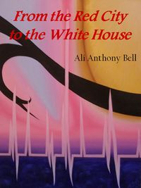 Produktbild: From the Red City to the White House
