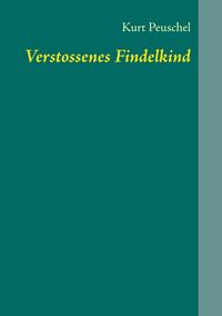 Produktbild: Verstossenes Findelkind