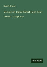Produktbild: Memoirs of James Robert Hope-Scott