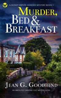 Bild vom Artikel MURDER, BED & BREAKFAST an absolutely gripping cozy mystery novel vom Autor Jean G. Goodhind
