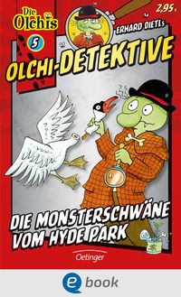 Produktbild: Olchi-Detektive 5. Die Monsterschw&auml;ne vom Hyde Park