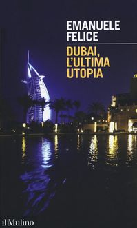 Produktbild: Dubai, l'ultima utopia