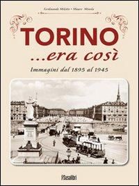 Produktbild: Torino... era cos&igrave;. Immagini dal 1895 al 1945