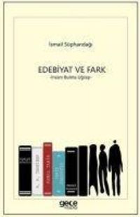 Produktbild: Edebiyat ve Fark - Insani Bulma Ugrasi